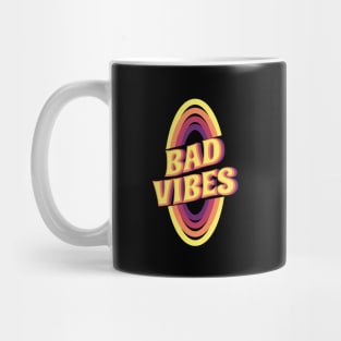 BAD VIBES Mug